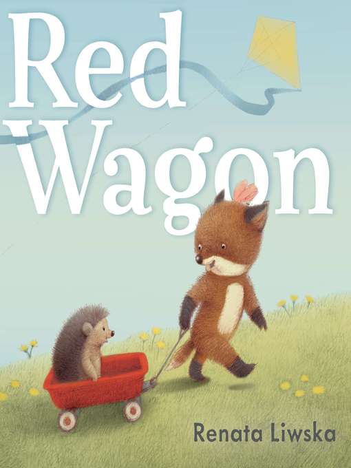 Title details for Red Wagon by Renata Liwska - Wait list